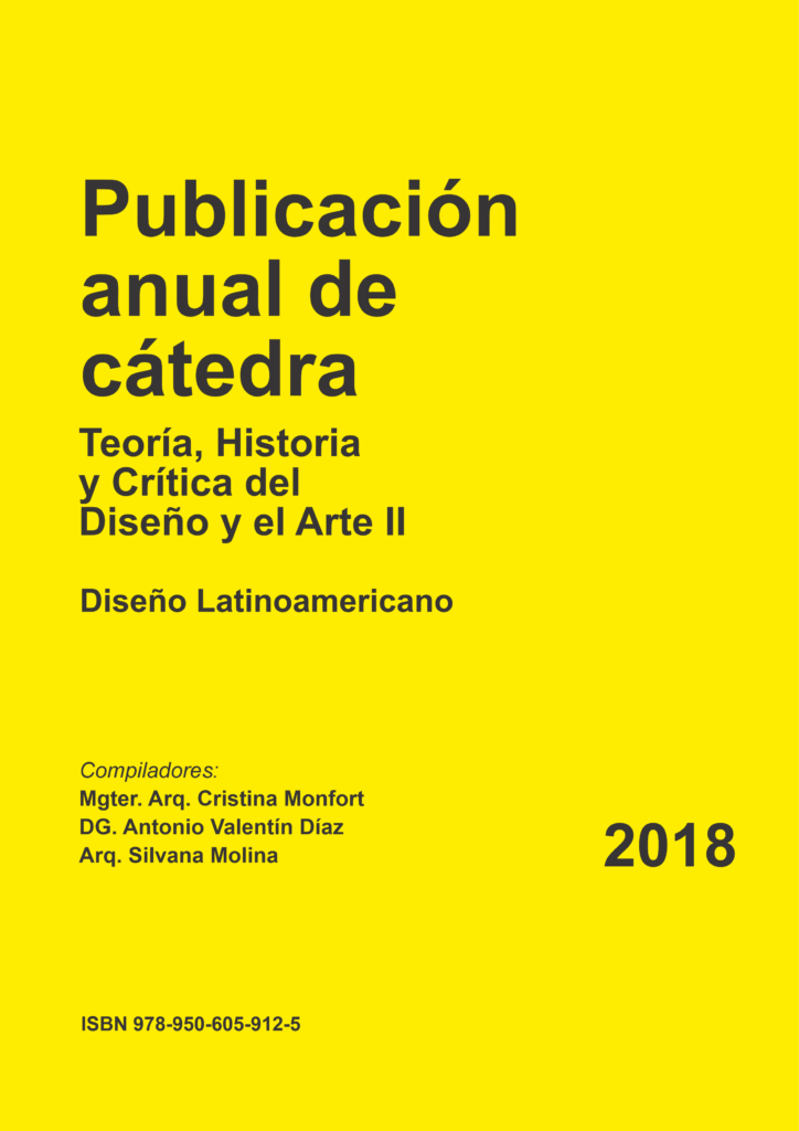 Publicación anual de cátedra: Teoría, Historia y Crítica del diseño y el Arte II. Diseño Latinoamericano